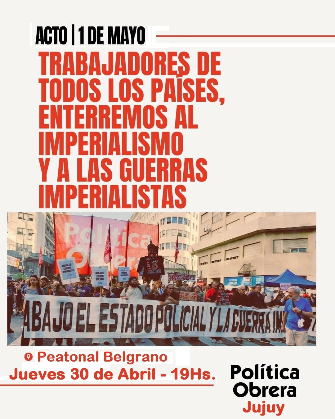 En Jujuy Política Obrera realizará su acto por el día internacional de los trabajadores el jueves 30 a las 19hs en peatonal Belgrano